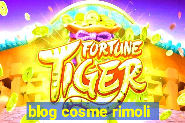 blog cosme rimoli